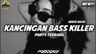 KANCINGAN FIFTH HARMONY~BASS KILLER || REMIX JUKON BASS KILLER || VIRAL TIKTOK 🔥