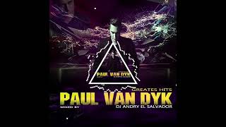 Paul Van Dyk Mixed by Dj Andry El Salvador