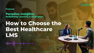✅ How to Choose the Best Healthcare LMS | Features, Benefits & Top Solutions