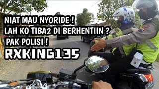 NYORIDE KENA TILANG  !! #rxking #rxkingindonesia #rxkingnusantara #rxking135cc #ketilang
