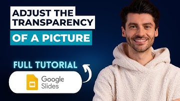 How to Adjust the Transparency of a Picture in Google Slides [2025 Guide]