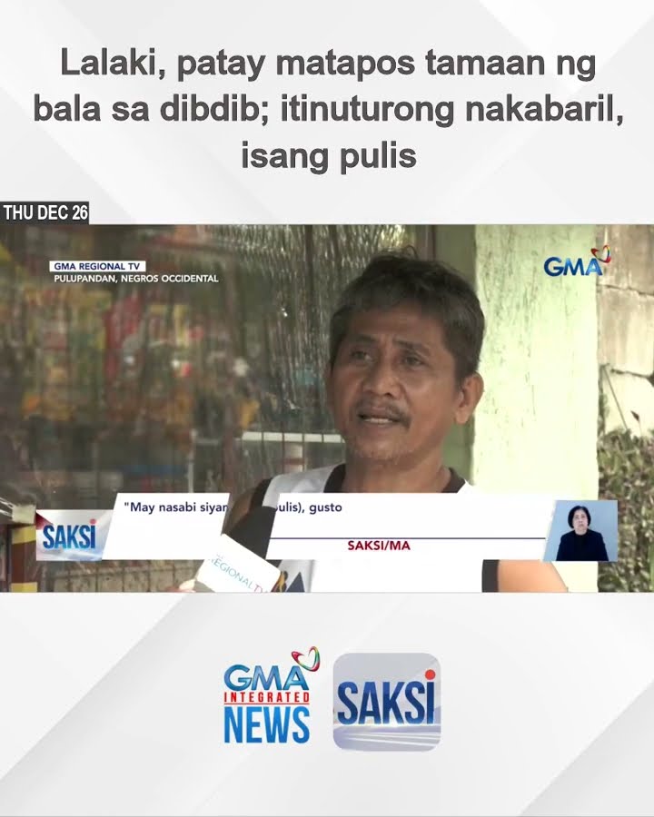 Lalaki, patay matapos tamaan ng bala sa dibdib; itinuturong nakabaril, isang pulis | Saksi