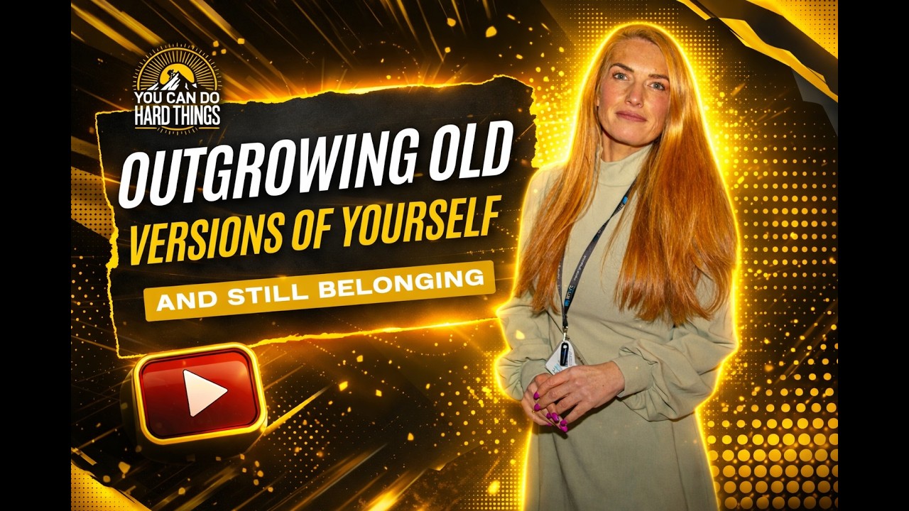 Outgrowing Old Versions of Yourself (And Still Belonging) - YouTube