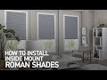 How to Install Inside Mount Fabric Roman Shades