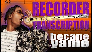 How to Play the becane yame recorder transcription [ RECORDER SHEET MUSIC ]