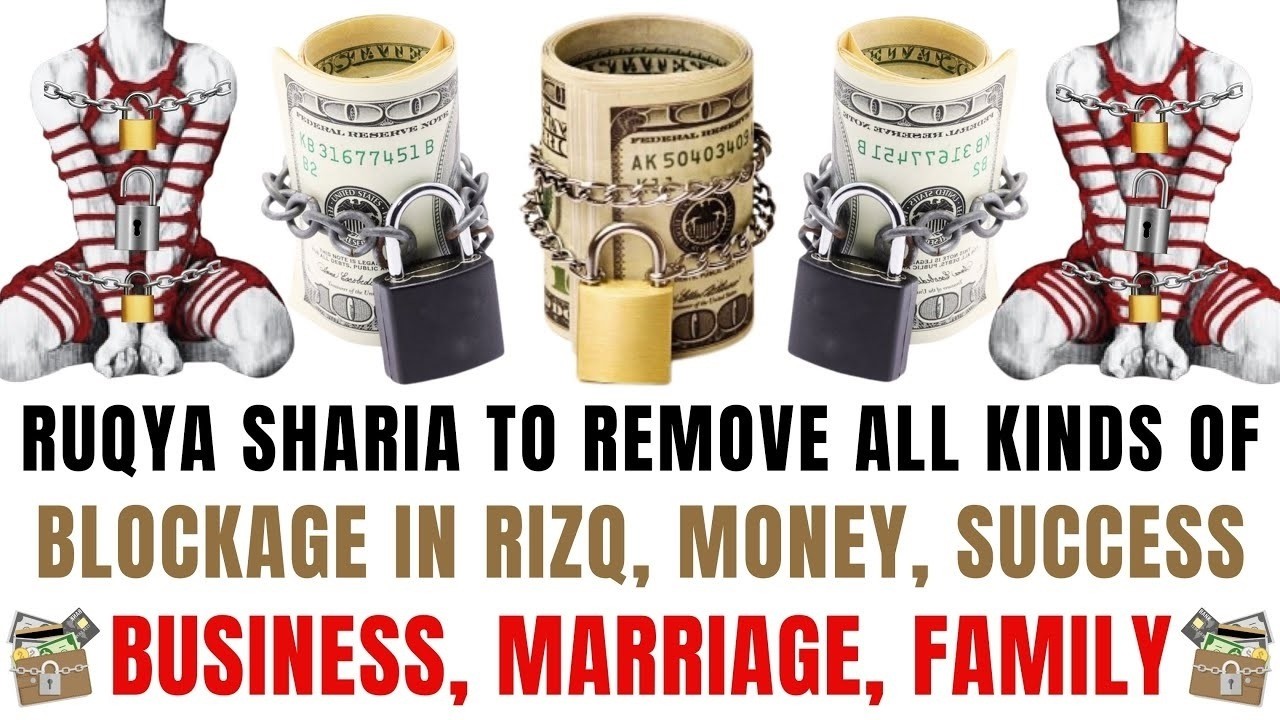 Powerful Quran Ruqyah to Remove All Blockages in Rizq, Money, and Success