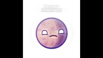 Mercury powe au yo | #solarballs #capcut #edit #fananimation #powerau #au #mercury