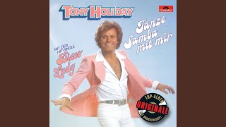Video thumbnail of "Tony Holiday - Tanze Samba mit mir"