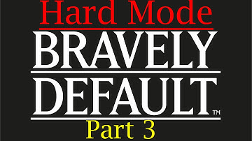 Bravely Default Walkthrough (Hard Mode)-Part 3
