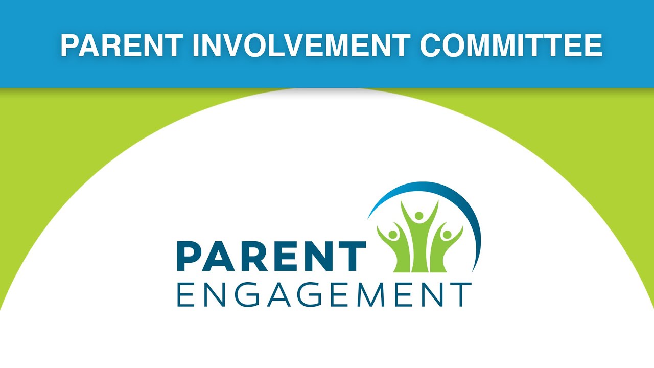 Parent Involvement Committee Video - Parent Involvement Committee Video
