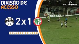 GALO VOLTA A VENCER | GOLS | GOIÂNIA 2 X 1 MORRINHOS | DIVISÃO DE ACESSO