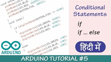 Arduino Conditional Statements - if else in Hindi |  Arduino Programming in Hindi - Tutorial #5