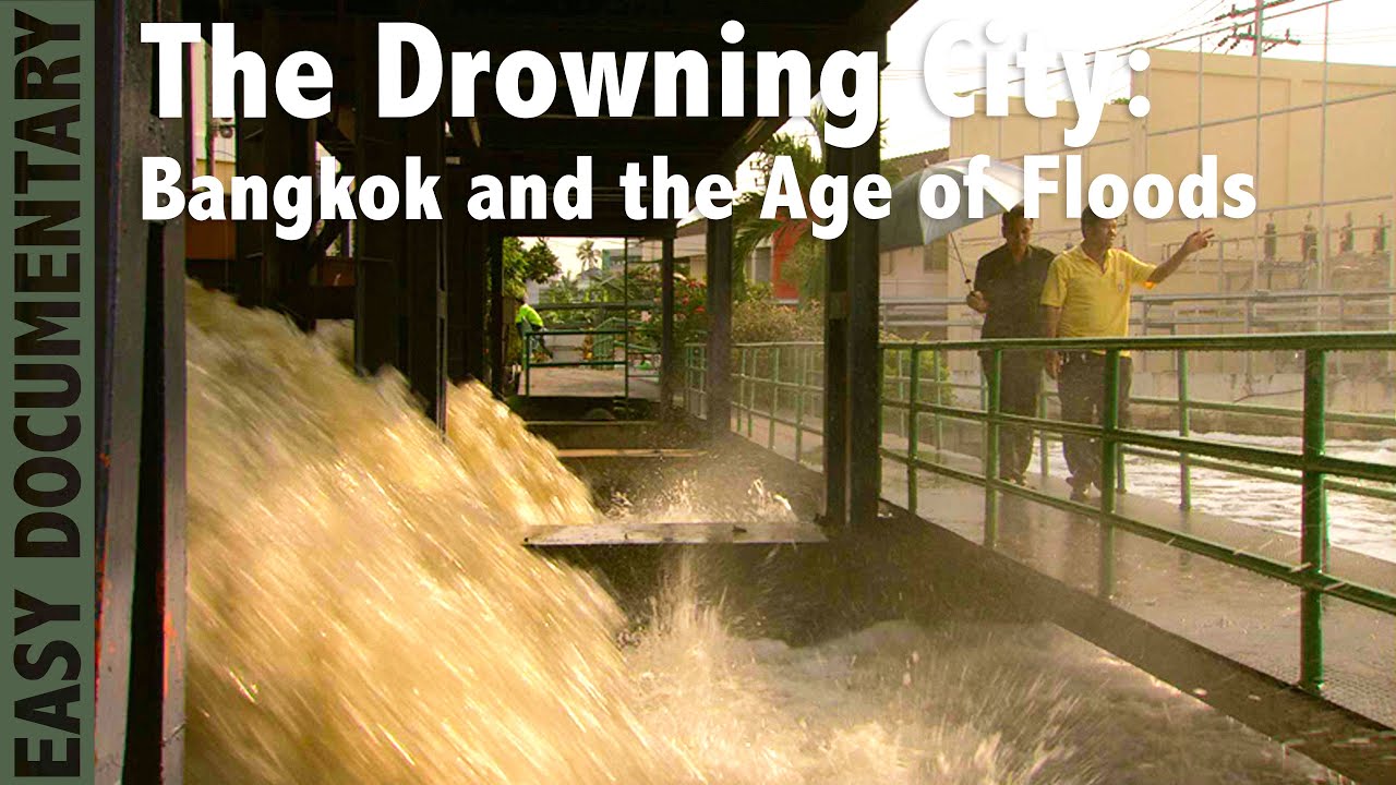 Тонущий город: Бангкок и эпоха наводнений — полный документальный фильм о природе