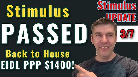 EIDL GRANT & NEW BILL PPP 2 UPDATE: Stimulus Passed: Biden Speaks $1400 Checks  [3-7]