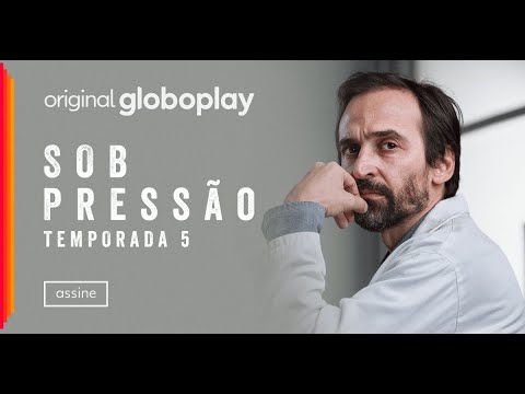Sob Pressão | 5 Temporada | Original Globoplay - Sob Pressão | 5 Temporada | Original Globoplay