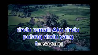 lirik lagu #rinduh rumah ,enak di dengar