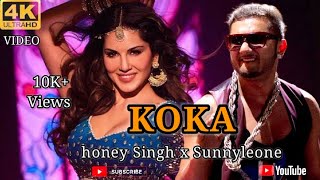 Koka New song 2024 ❤ honey Singh x Sunnyleone Best Song Full HD Video.#song #trending