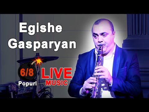 Eghishe Gasparyan (Exishik) - Popuri new 2022