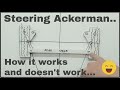 Steering Ackerman, how it works, and doesn't work...