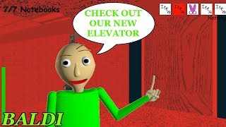 BALDI'S SCHOOL HAS A WORKING ELEVATOR!! | Baldi's Basics in Education and Learning