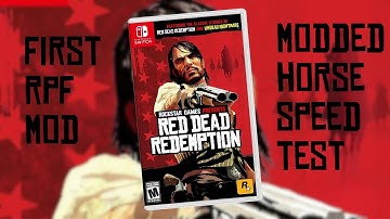 Red Dead Redemption Nintendo Switch Port - First RPF Mod, Horse Speed Test