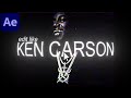 How To Edit Like KEN CARSON in After Effects