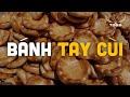 BÁNH TAY CÙI | &quot;Vị Ngọt&quot; Của Tuổi Thơ