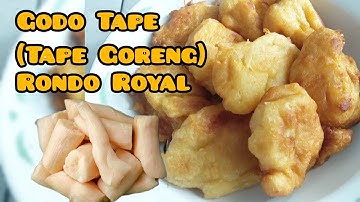 Tape Goreng (Godo Tape) Rondo Royal || Empuk dan lembut