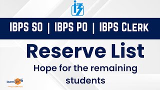 IBPS SO | IBPS PO | IBPS Clerk | Reserve List I Hope For the Remaining Students