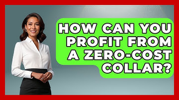 How Can You Profit From A Zero-Cost Collar? - Stock and Options Playbook