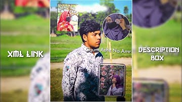 OHONA💝🔥||NEW TREND XML💖👀||NEW XML FILE🔰💫||TREND VEDIO💦💥||Xml by @BV_BAYZID_EDITOR