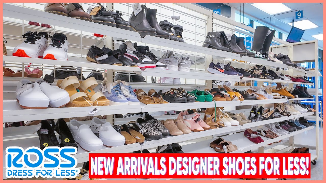 ROSS DRESS FOR LESS NEW DESIGNER SHOES & SANDALS FOR LESSROSS SHOPPING | SHOP WITH ME ROSS DRESS FOR LESS NEW DESIGNER SHOES & SANDALS FOR LESSROSS SHOPPING | SHOP WITH ME