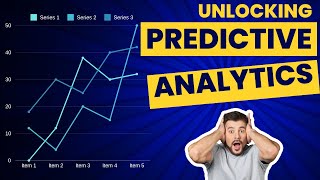 Unlocking Predictive Analytics
