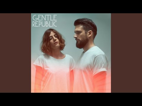 Gentle Republic — The River