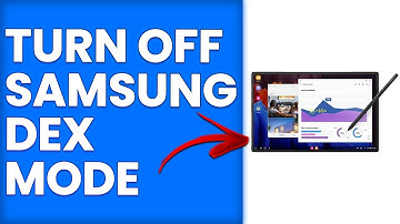 How To Turn Off Samsung Dex Mode (How To Exit Samsung Dex Mode)