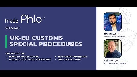 [Webinar] UK-EU Customs Special Procedures (Warehousing, Processing, Admission and Circulation)