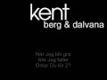 kent - berg & dalvana