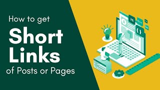 How to Get Shortlinks of WordPress Posts or Pages