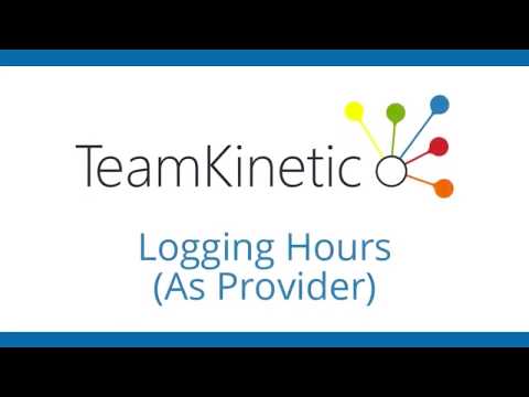 TeamKinetic - Logging Hours as a Provider
