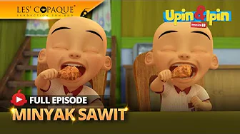 Upin & Ipin Musim 18 - Minyak Sawit (Full Episode)