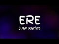 [CLEAN] Juan Karlos - Ere