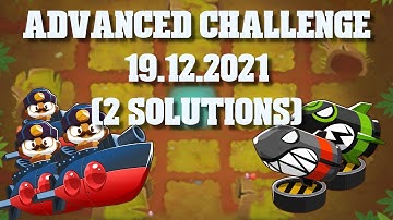 BTD6 Advanced Challenge (2 Solutions) | No Way There Is A Seconed Way To Beat It | 19.12.2021