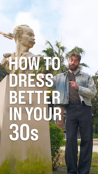 This Is How You Can Dress Better In Your 30s