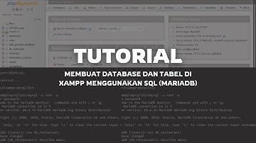Tutorial Membuat Database dan Tabel di XAMPP Menggunakan SQL (MariaDB)