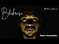 Bhikrasa  ryan fernandes  official song  music blend