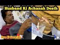 Husband Ki Death Achanak Se Life Update Pray For Me