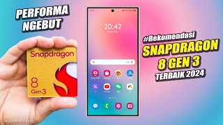 5 HP SNAPDRAGON 8 GEN 3 TERBAIK 2024 | PERFORMA TERKUAT DIBUMI !! RESMI INDONESIA