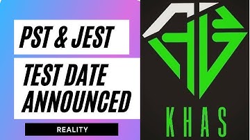 PST & JEST TEST DATE Announced  (Reality)