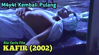 Berpikirlah Dua Kali Jika Pengen Jadi Dukun | ALUR CERITA FILM KAFIR (2002)