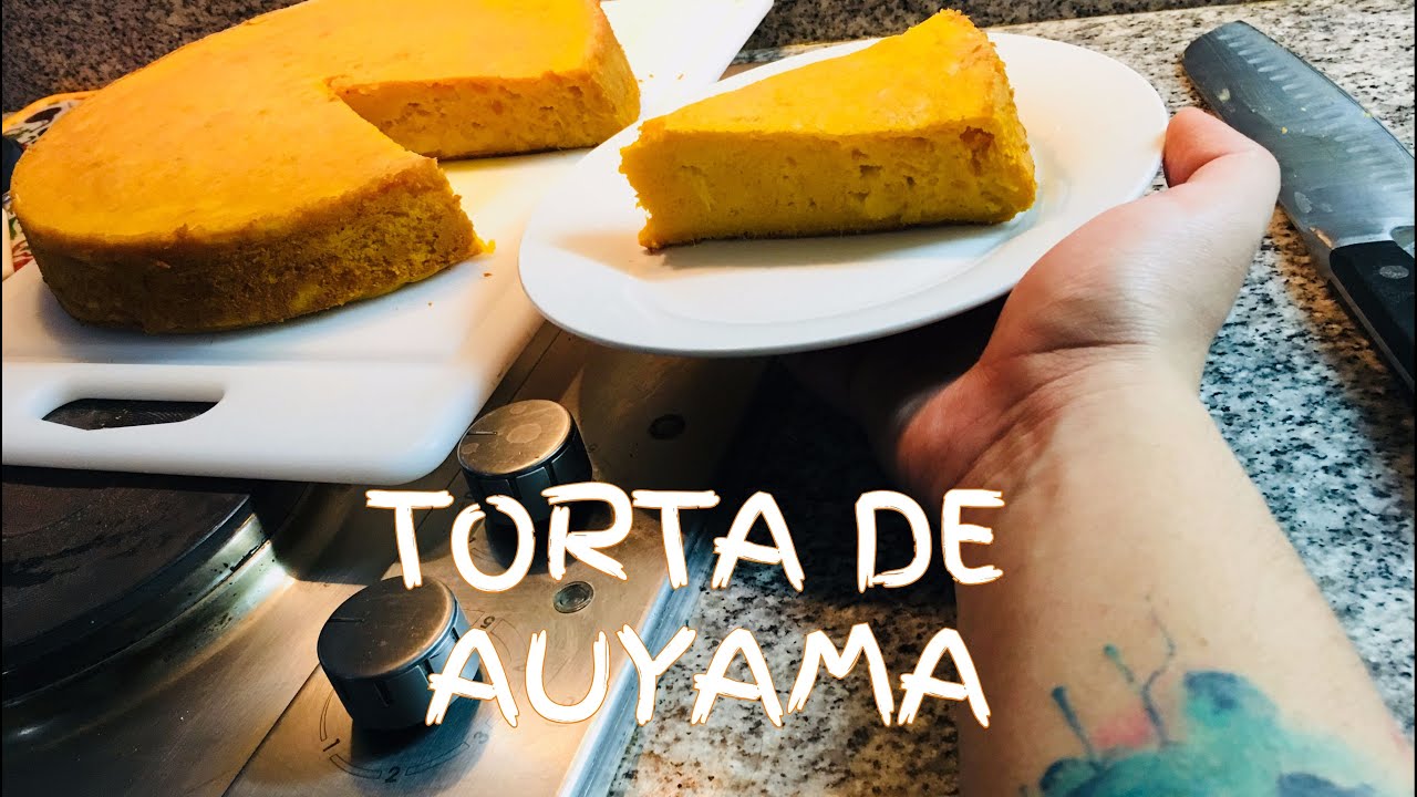TORTA DE AUYAMA O CALABAZA YouTube